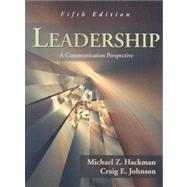 Leadership : A Communication Perspective 9781577665793