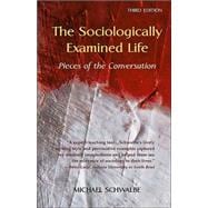 The Sociologically Examined Life: Pieces of the Conversation
