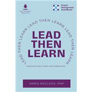 Lead Then Learn