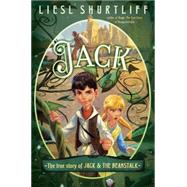 Jack: The True Story of Jack and the Beanstalk 9780385755795