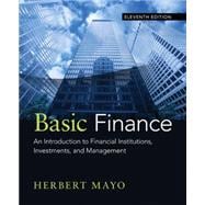 Basic Finance: An Introduction to Financial Institutions, Investments, and Management 9781285425795