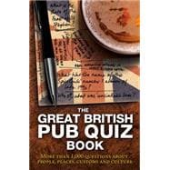 The Great British Pub Quiz Book: More Than 1, 000 Questions 9781780975795