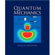 Quantum Mechanics 9780321765796