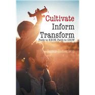 Cultivate, Inform, Transform 9781796015799