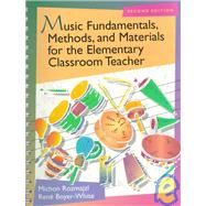 Music Fundamentals, Methods, and Materials for the Elementary Classroom Teacher