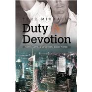 Duty & Devotion