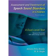 Assessment and Treatment of Speech Sound Disorders in Children: A Dual-Level Text–3rd ed, (13968) 9781416405801
