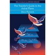 The Traveler's Guide to the Astral Plane 9781578635801