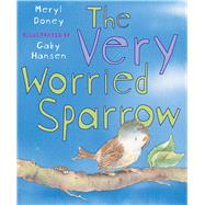 The Very Worried Sparrow 9780745965802