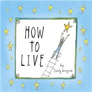 How to Live 9781416245803