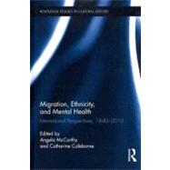 Migration, Ethnicity, and Mental Health: International Perspectives, 1840-2010 9780415895804