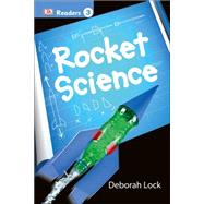 DK Readers L3: Rocket Science 9781465435804
