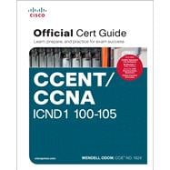 CCENT/CCNA ICND1 100-105 Official Cert Guide 9781587205804