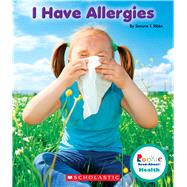 I Have Allergies 9780531225806