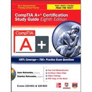 CompTIA A+ Certification Study Guide, Eighth Edition (Exams 220-801 & 220-802) 9780071795807