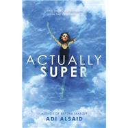 Actually Super