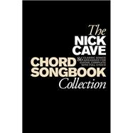 The Nick Cave Chord Songbook Collection 9781780385808