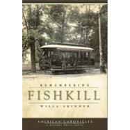 Remembering Fishkill