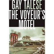 The Voyeur's Motel 9780802125811