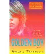 Golden Boy A Novel 9781476705811