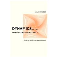 Dynamics of the Contemporary University - Growth, Accreditation, and Conflict 9780520275812