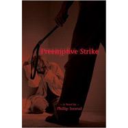 Pre-emptive Strike