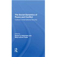 The Social Dynamics Of Peace And Conflict 9780367295813