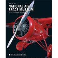 Best of the National Air and Space Museum 9781588345813