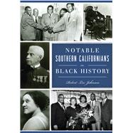Notable Southern Californians in Black History 9781626195813
