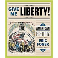Give Me Liberty!: An American History (Full Fifth Edition) (Vol. One-Volume) 9780393615814