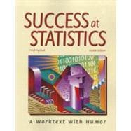 Success at Statistics: A Worktext With Humor 9781884585814