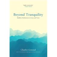 Beyond Tranquility
