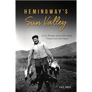 Hemingway’s Sun Valley 9781467145817