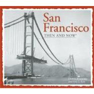 San Francisco Then and Now 9781607105817