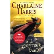 All Together Dead A Sookie Stackhouse Novel