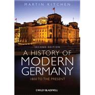 A History of Modern Germany 1800 to the Present 9780470655818