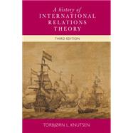 A history of International Relations Theory 3rd edition 9780719095818