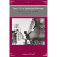 New York's Remarkable Women 9781493015818
