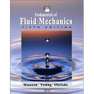 Fundamentals of Fluid Mechanics, 5th Edition 9780471675822