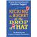 Kicking the Bucket at the Drop of a Hat 9781782435822
