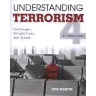 Understanding Terrorism : Challenges, Perspectives, and Issues 9781452205823