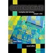 Cybercrime: Investigating High-Technology Computer Crime 9781437755824