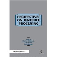 Perspectives on Sentence Processing