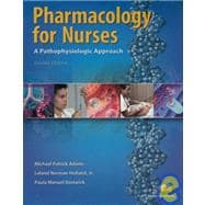 Pharmacology for Nurses : A Pathophysiological Approach and MyNursingLab Access Card Package 9780136005827