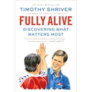 Fully Alive Discovering What Matters Most 9780374535827