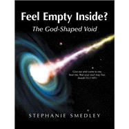 Feel Empty Inside?