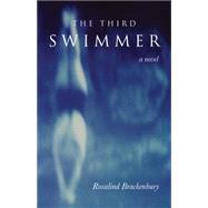 The Third Swimmer: A Novel 9781564745828