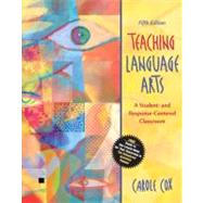 Teaching Language Arts : A Student- and Response-Centered Classroom (with Student Activities Planner) 9780205455829