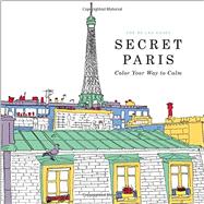 Secret Paris 9780316265829