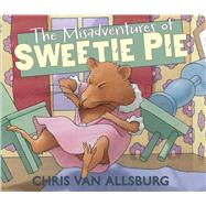 The Misadventures of Sweetie Pie 9780547315829